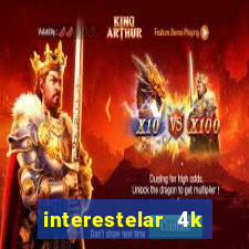 interestelar 4k dublado download