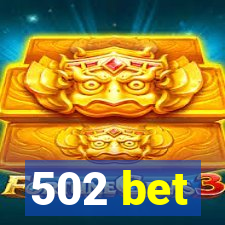 502 bet