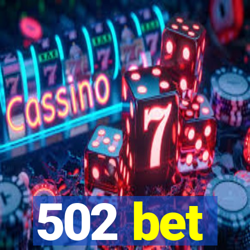 502 bet