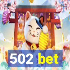 502 bet