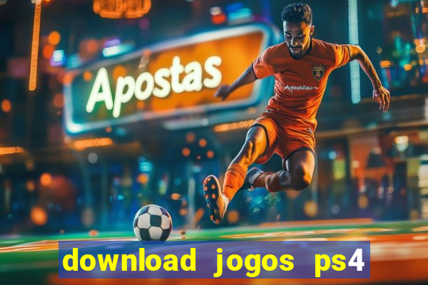 download jogos ps4 pkg pt br