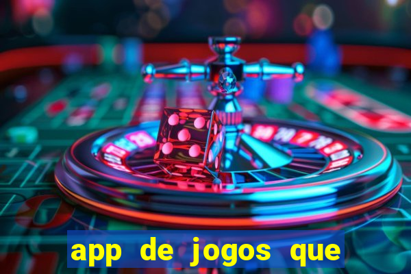 app de jogos que pagam de verdade