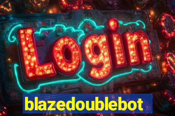 blazedoublebot