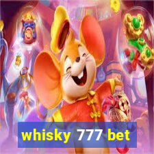 whisky 777 bet