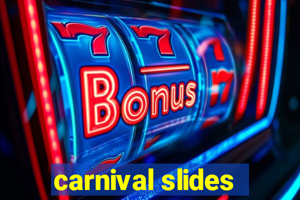 carnival slides