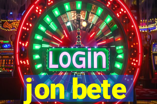 jon bete