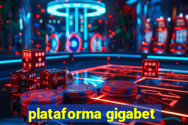 plataforma gigabet