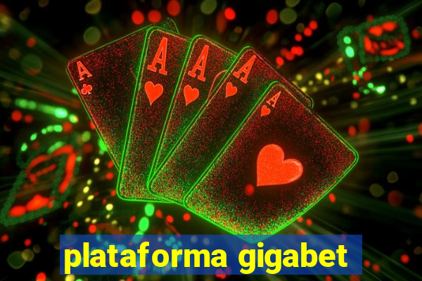 plataforma gigabet