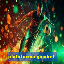 plataforma gigabet