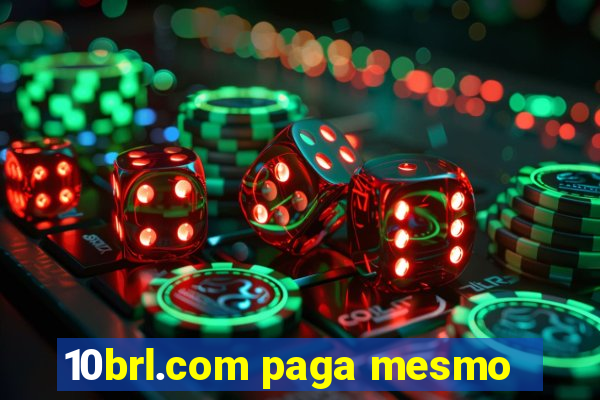 10brl.com paga mesmo