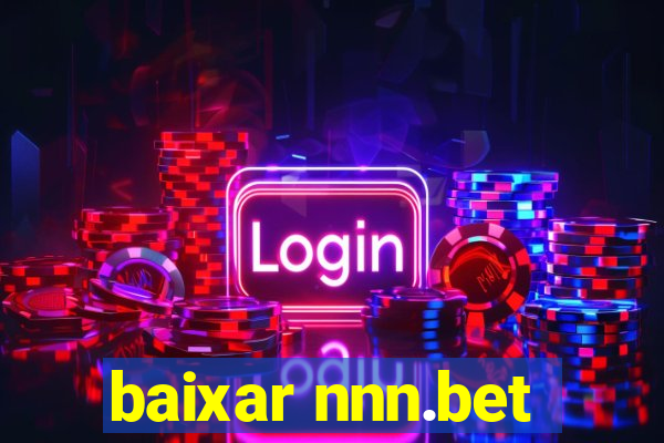 baixar nnn.bet