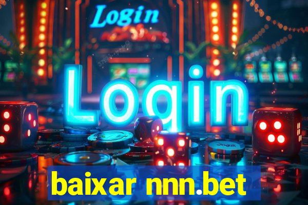 baixar nnn.bet