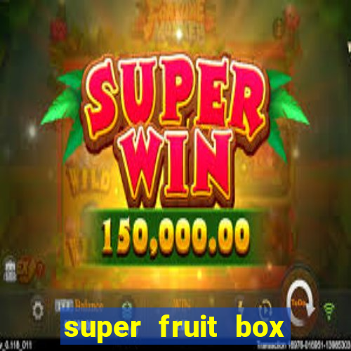 super fruit box blox fruits codes