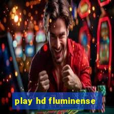 play hd fluminense