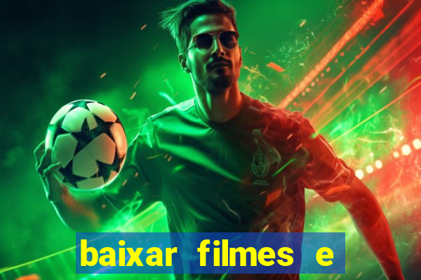 baixar filmes e series em mp4