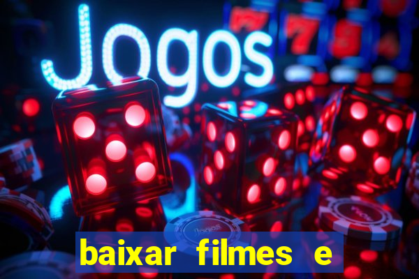 baixar filmes e series em mp4