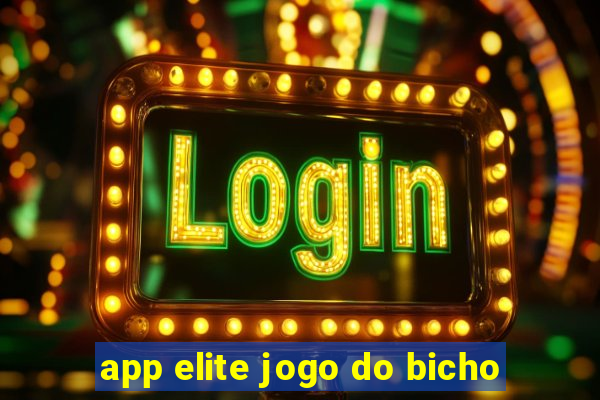 app elite jogo do bicho