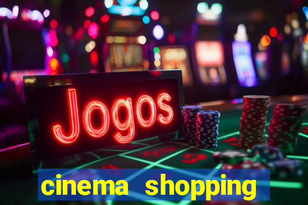 cinema shopping conquista sul