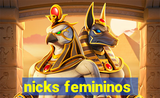 nicks femininos