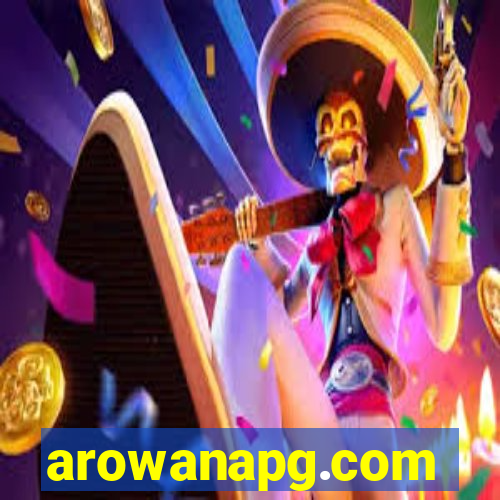 arowanapg.com