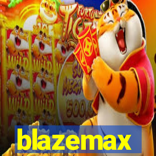 blazemax