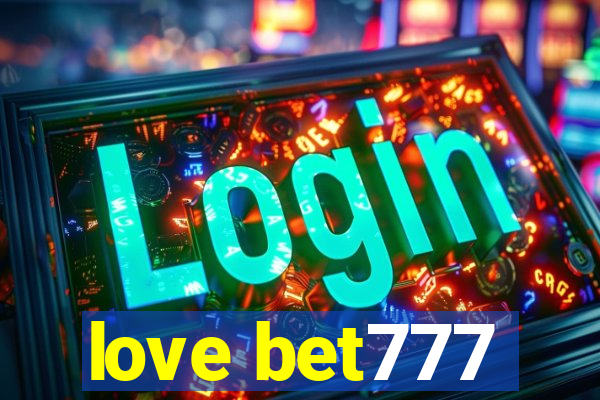 love bet777