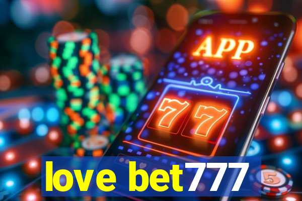 love bet777