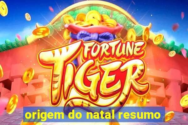 origem do natal resumo