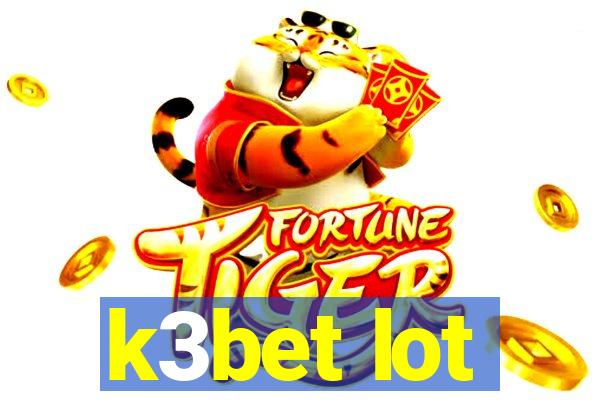 k3bet lot