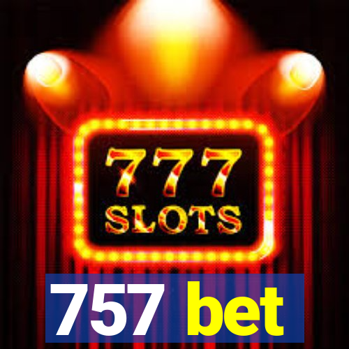 757 bet