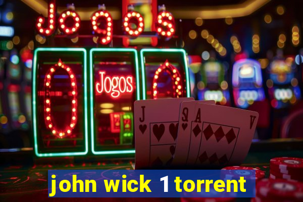 john wick 1 torrent