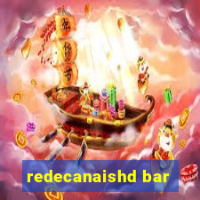 redecanaishd bar