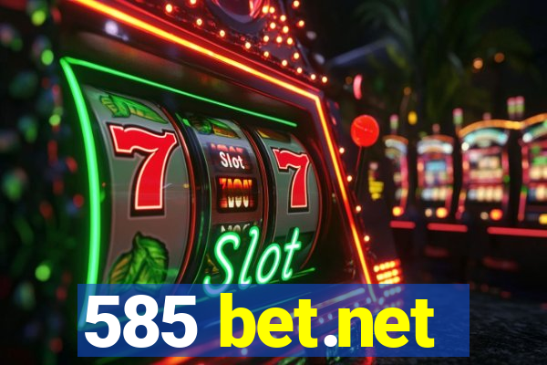 585 bet.net