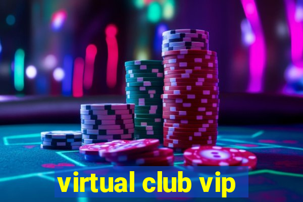 virtual club vip