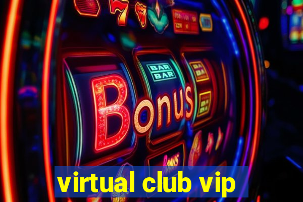 virtual club vip