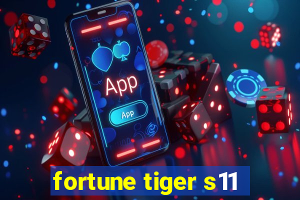 fortune tiger s11