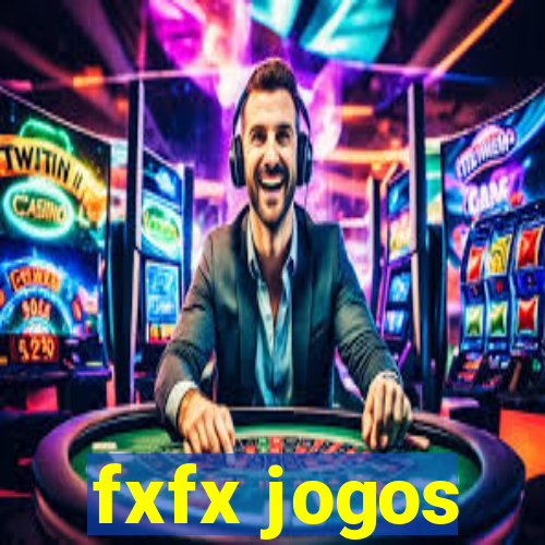 fxfx jogos