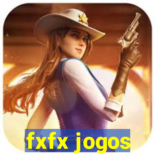 fxfx jogos