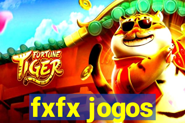 fxfx jogos