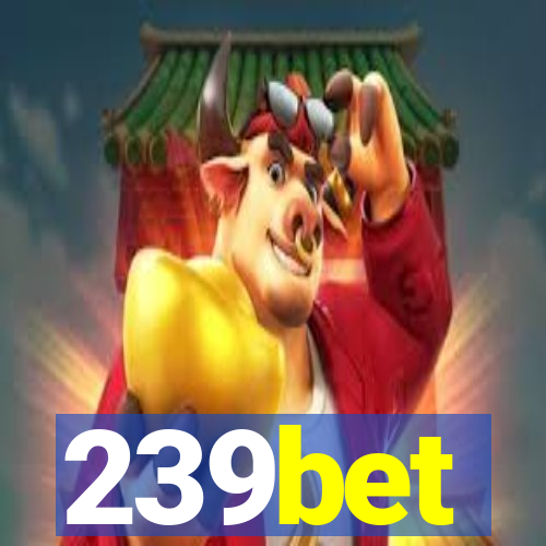 239bet