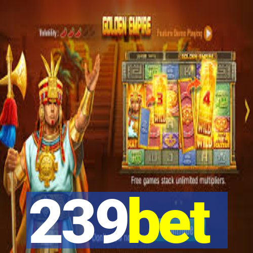 239bet