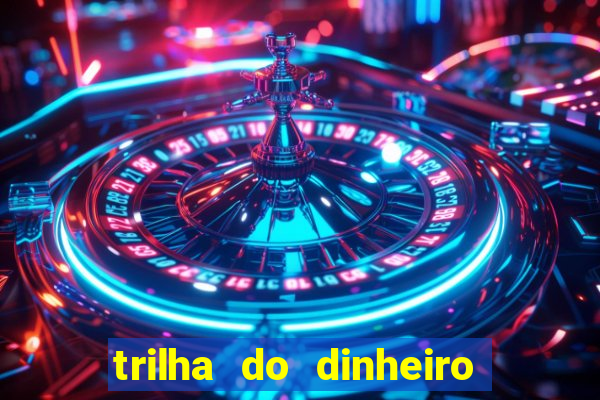 trilha do dinheiro gemeos investem