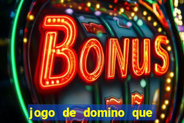 jogo de domino que ganha dinheiro