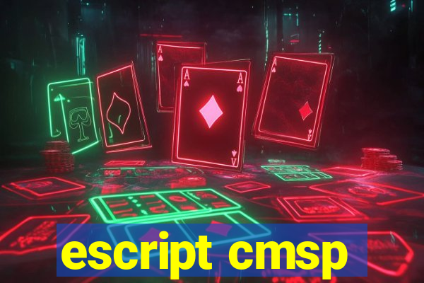 escript cmsp