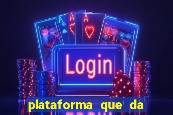 plataforma que da 30 reais para jogar