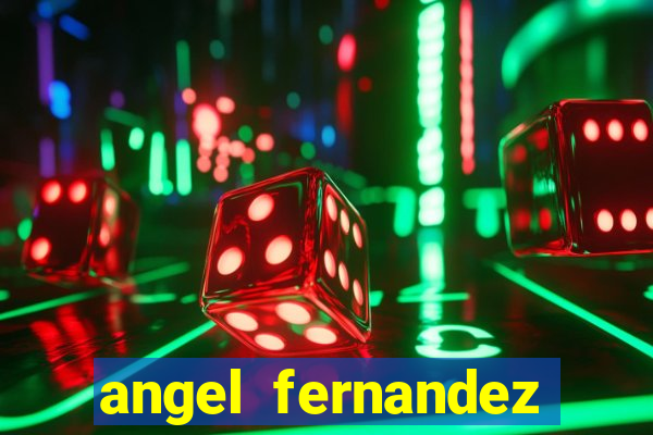 angel fernandez only fans