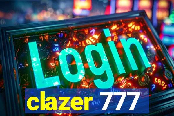 clazer 777