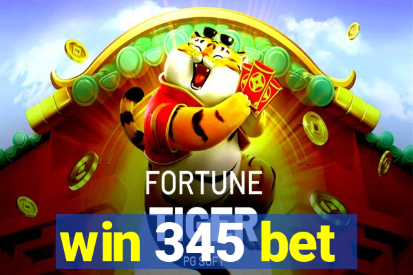 win 345 bet