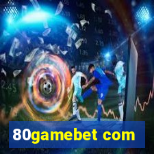 80gamebet com