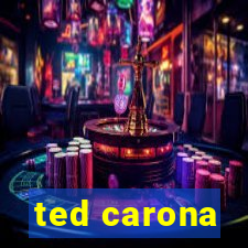 ted carona